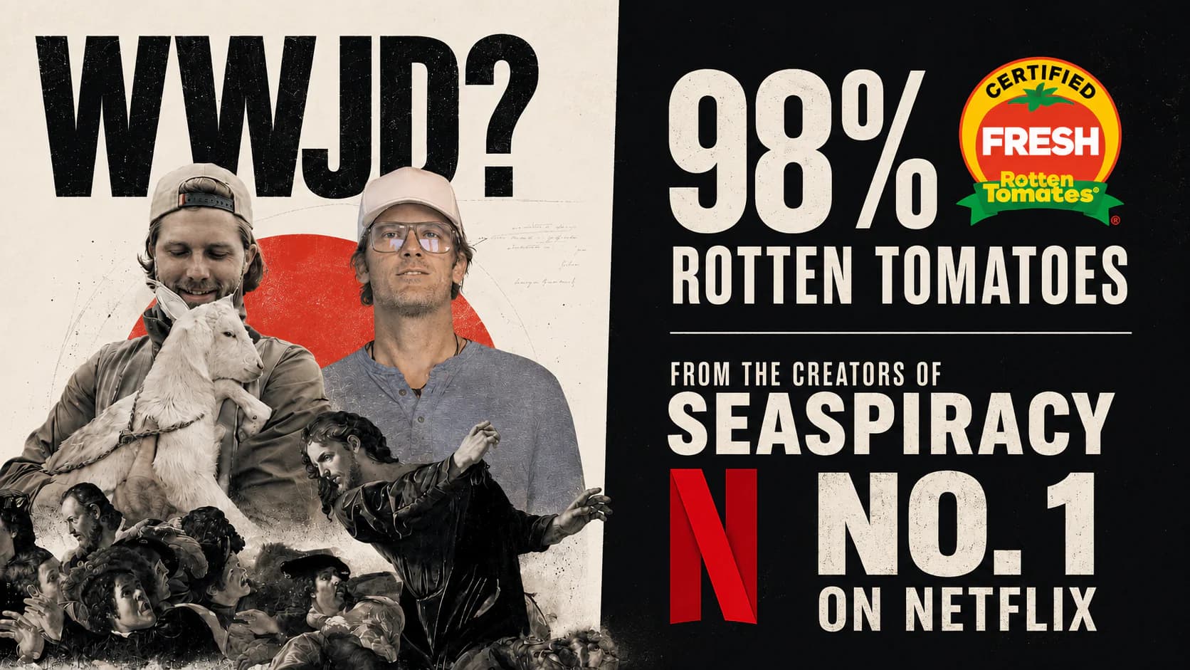 WWJD filmmakers and a lamb beside a 98% Rotten Tomatoes rating and a No. 1 Netflix callout for Seaspiracy.